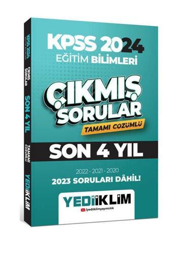 Yediiklim Yayınları 2024 KPSS Eğitim Bilimleri Son 4 Yıl Tamamı Çözümlü Çıkmış Sorular - Yediiklim Yayınları