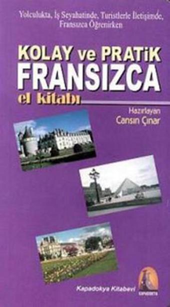 Hızlı ve Pratik Fransızca El Kitabı - Cansın Çınar - Kapadokya Yayınları