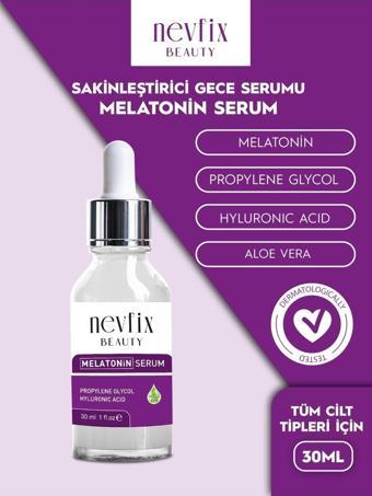 Nevfix Beauty Melatonin Gece Serumu 30 Ml Türkiyede Ilk Ve Tek