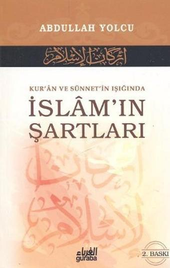 Kur'an ve Sünnet'in Işığında İslam'ın Şartları - Guraba Yayınları
