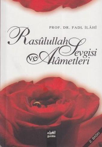 Rasullah Sevgisi ve Alametleri (Cep Boy) - Fadl İlahi - Guraba Yayınları