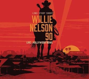 Willie Nelson&Various Long Story Short: Willie Nelson 90: Live At The Hollywood Bowl Plak - Willie Nelson