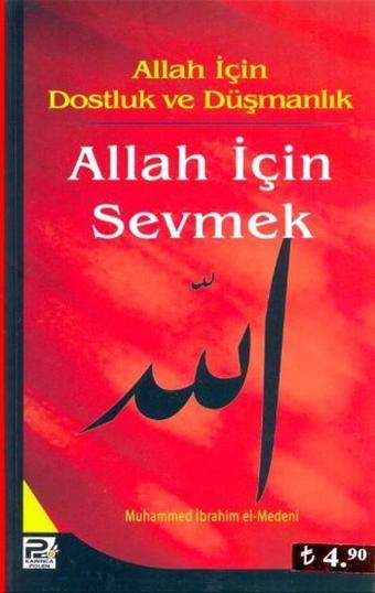 Allah İçin Sevmek - Muhammed İbrahim El - Medeni - Karınca Polen