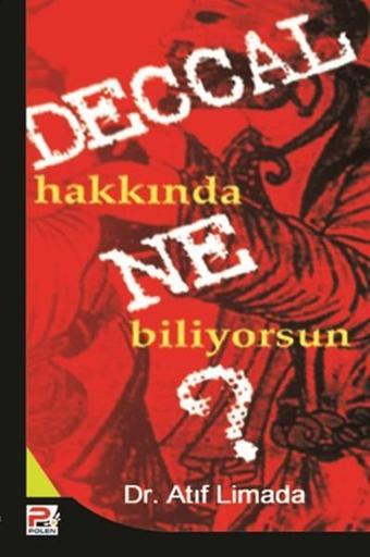 Deccal Hakkında Ne Biliyorsun? - Atıf Limada - Karınca Polen