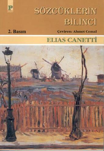 Sözcüklerin Bilinci - Elias Canetti - Payel