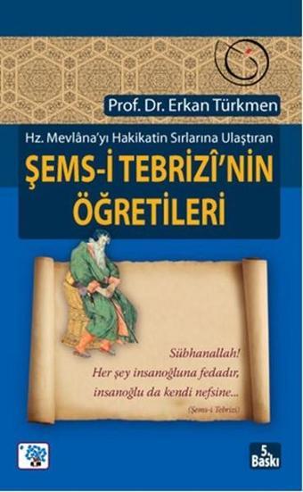 Şems-i Tebrizi'nin Öğretileri - Erkan Türkmen - Nüve Kültür Merkezi