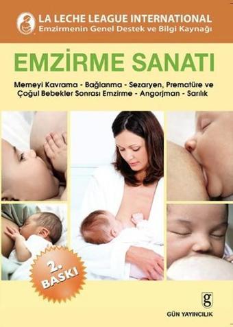 Emzirme Sanatı - La Leche League - Gün Yayıncılık