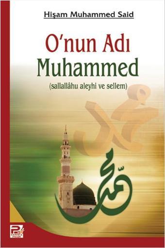 O'nun Adı Muhammed - Hişam Muhammed Said - Karınca Polen