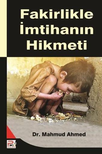 Fakirlikle İmtihanın Hikmeti - Mahmud Ahmed - Karınca Polen