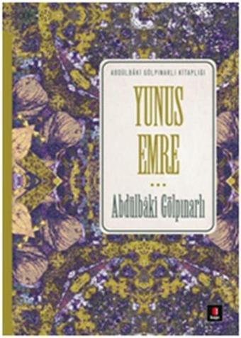 Yunus Emre - Abdülbaki Gölpınarlı - Kapı Yayınları