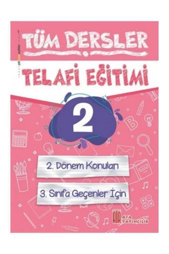 2. Sınıf Tüm Dersler Telafi Eğitimi - Ata Yayıncılık