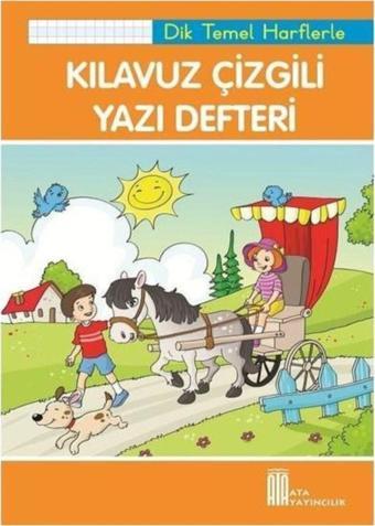 Kılavuz Çizgili Yazı Defteri Büyük Boy (Dik Temel Harflerle) - Ata Yayıncılık