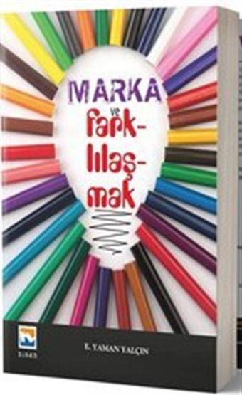 Marka ve Farklılaşmak - Nisan Kitabevi Yayınları