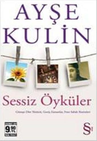 Sessiz Öyküler - Ayşe Kulin - Everest Yayınları