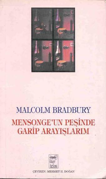 Mensonge'un Peşinde Garip Arayışlar - Malcolm Bradbury - Yön Yayıncılık