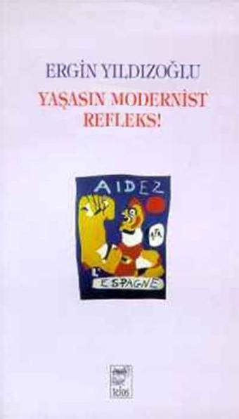 Yaşasın Modern Refleks - Ergin Yıldızoğlu - Yön Yayıncılık