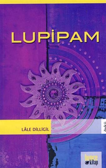 Lupipam - Lale Dilligil - Bence Kitap