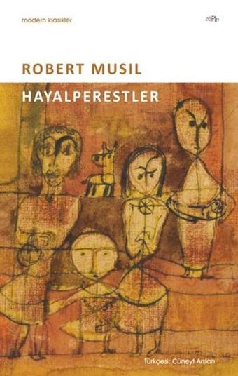 Hayalperestler - Robert Musil - Zeplin Kitap