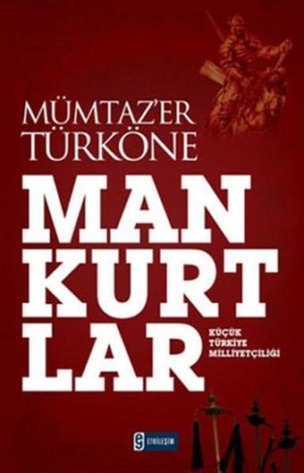 Mankurtlar - Mümtaz'er Türköne - Etkileşim