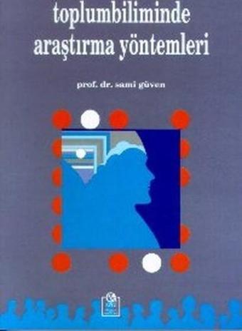 Toplumbiliminde Araştırma Yöntemleri - Ezgi Kitabevi Yayınları