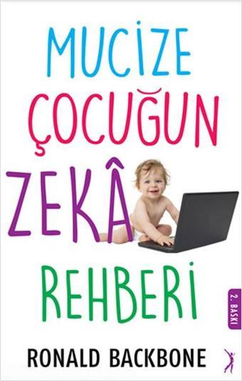 Mucize Çocuğun Zeka Rehberi - Ronald Backbone - Altın Bilek Yayınları