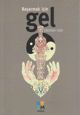 Başarmak İçin Gel - Arkeoloji ve Sanat Yayınları
