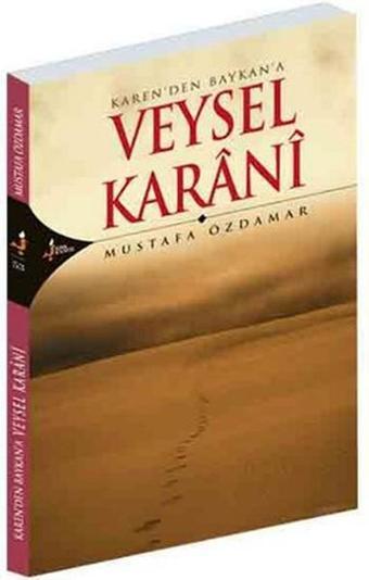 Karen'den Baykan'a Veysel Karani - Kırk Kandil Yayınları