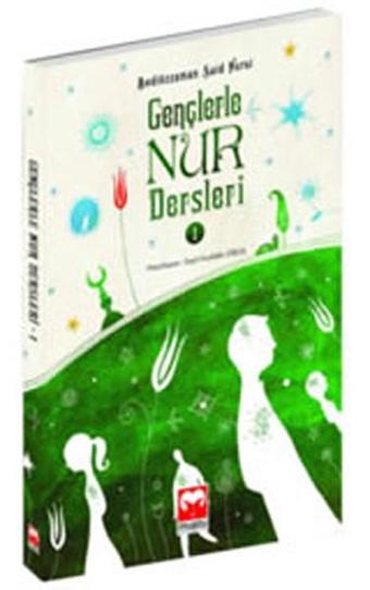 Gençlerle Nur Dersleri 1 - Seyit N. Erkal - Muştu Yayınları