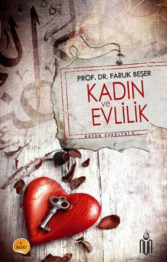 Kadın ve Evlilik - Faruk Beşer - Nun