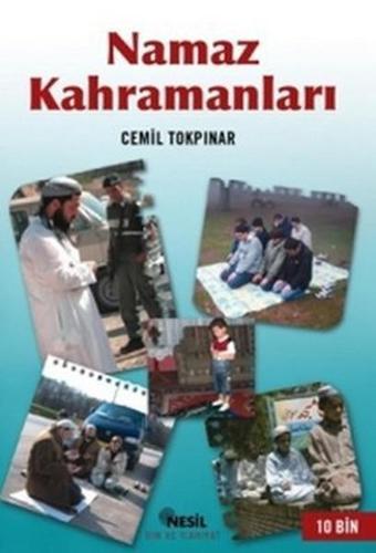 Namaz Kahramanları - Nesil Yayınları