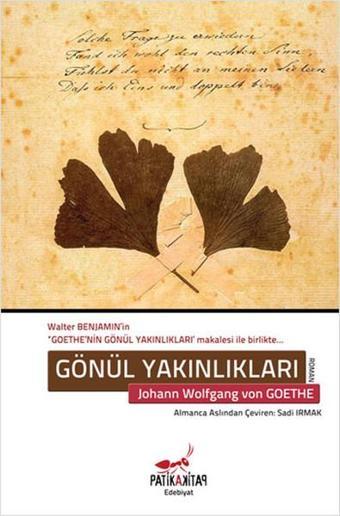 Gönül Yakınlıkları - Johann Wolfgang Von Goethe - Patika