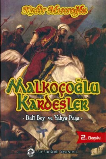 Malkoçoğlu Kardeşler - Kadir Mısıroğlu - Sebil