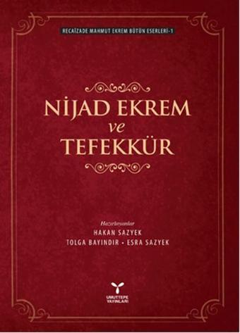 Nijad Ekrem ve Tefekkür - Recaizade Mahmut Ekrem - Umuttepe