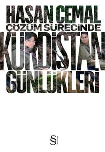 Çözüm Sürecinde Kürdistan Günlükleri - Hasan Cemal - Everest Yayınları