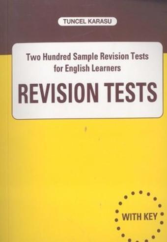 Revision Tests Two Hundred Sample Revision Tests for English Learners - Tuncel Karasu - Kare Yayınları