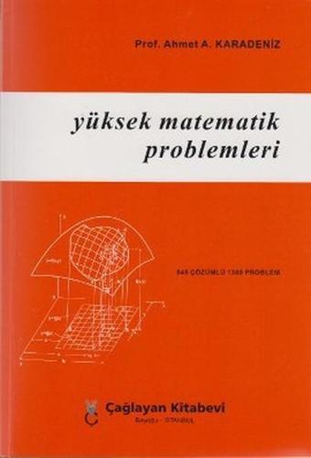 Yüksek Matematik Problemleri - Ahmet A. Karadeniz - Çağlayan Kitabevi