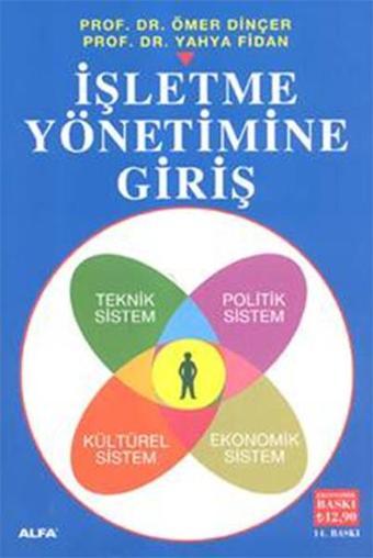 İşletme Yönetimine Giriş - 3. Hamur - Ömer Dinçer - Alfa Yayıncılık