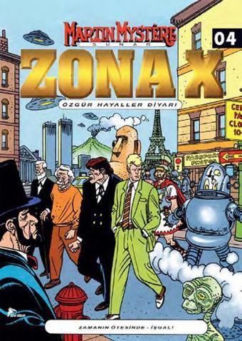 Zona X Sayı: 4 - Özgür Hayaller Diyarı - Alfredo Castelli - Çizgi Düşler
