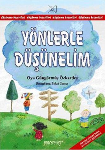 Yönlerle Düşünelim - Oya Güngörmüş Özkardeş - Pencere - Sey