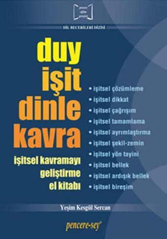 Duy İşit Dinle Kavra - Yeşim Kesgül Sercan - Pencere - Sey