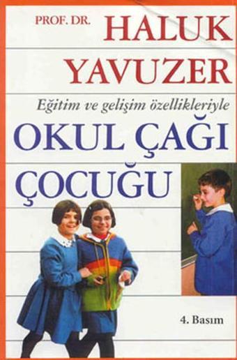 Eğitim ve Gelişim Özellikleriyle Ok - Haluk Yavuzer - Remzi Kitabevi