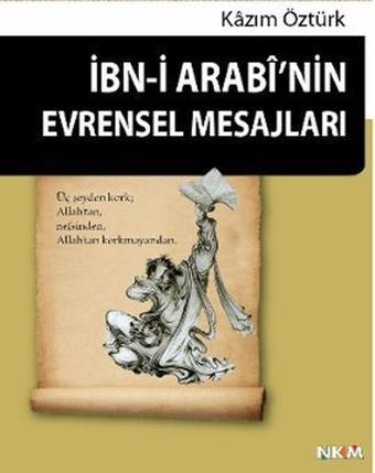 İbn-i Arabi'nin Evrensel Mesajları - Ömer Tekiner - Nüve Kültür Merkezi