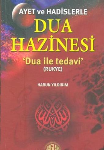 Ayet ve Hadislerle Dua Hazinesi - Harun Yıldırım - Sağlam Yayınevi