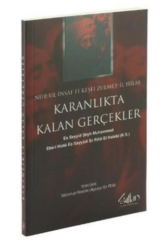 Karanlıkta Kalan Gerçekler - Es Seyyid Şeyh Muhammed Rifai  - Sultan Yayınları