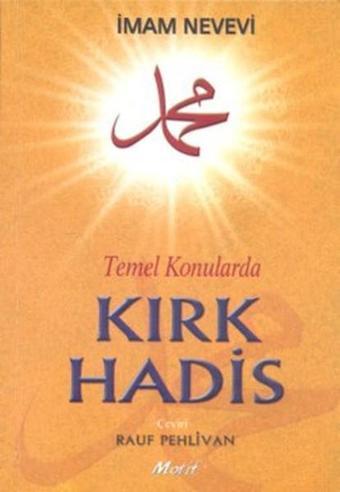 Temel Konularda Kırk Hadis - İmam Nevevi - Motif Yayınları