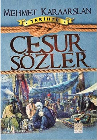 Cesur Sözler - Mehmet Karaarslan - Yitik Hazine Yayınları