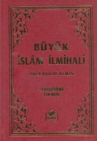 Büyük İslam İlmihali - Ömer Nasuhi Bilmen - Merve Yayınları