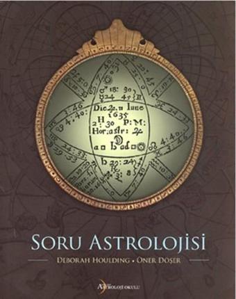 Soru Astrolojisi - Deborah Houlding - Astroloji Okulu Yayınları