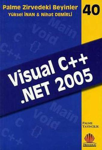 Zirvedeki Beyinler 40 - VISUAL C#. NET 2005 - Kolektif  - Palme Yayınları