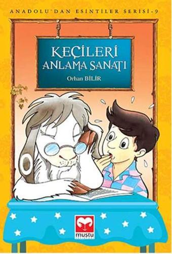 Keçileri Anlama Sanatı - Orhan Bilir - Muştu Yayınları